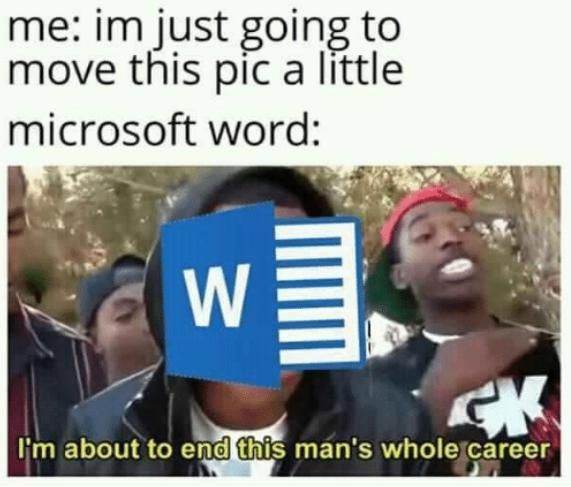 MS Word Out Here Ruining Lives